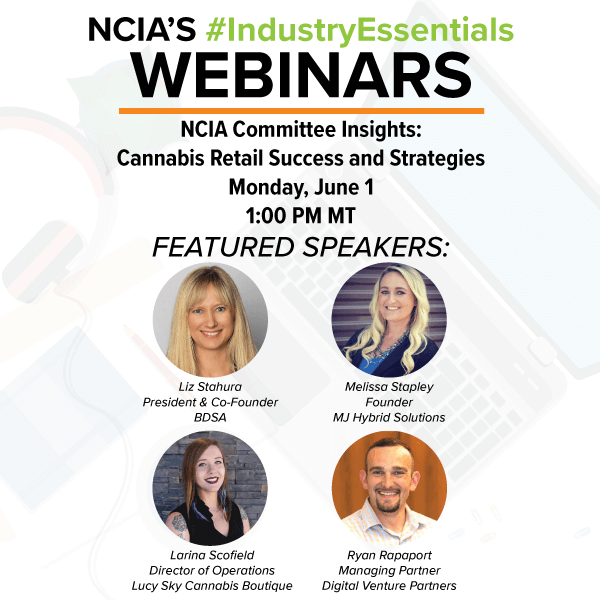 Webinar: NCIA Committee Insights – Cannabis Retail Success and Strategies