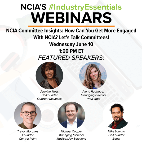 Webinar Recording: NCIA Committee Insights – How Can You Get More Engaged With NCIA? Let’s Talk Committees!