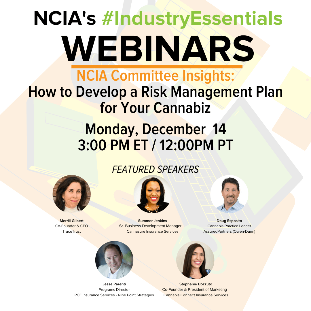 #IndustryEssentials Webinar Recording – NCIA Committee Insights: How to Develop a Risk Management Program for Your Cannabiz