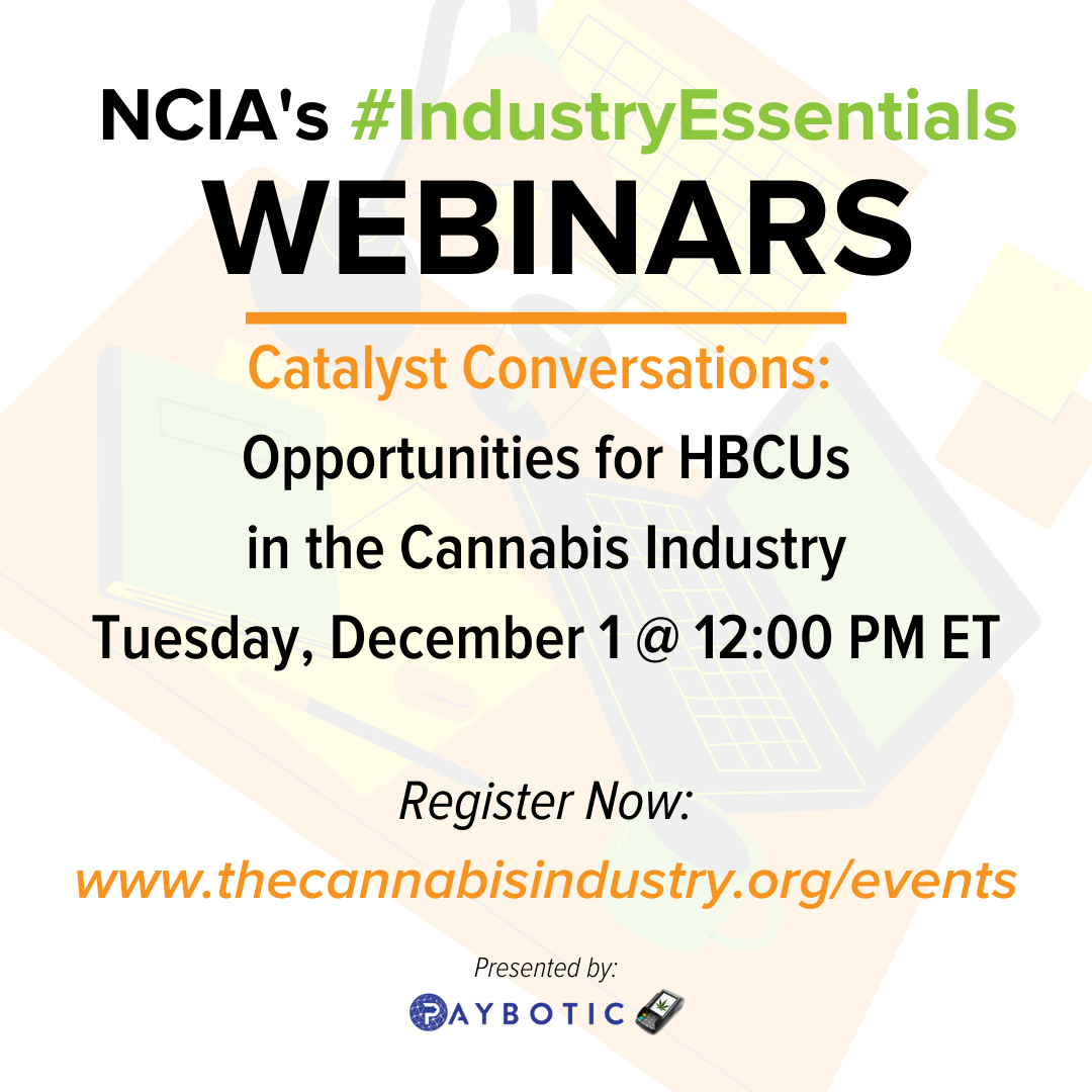 #IndustryEssentials Webinar Recording – Catalyst Conversations: Opportunities for HBCUs in the Cannabis Industry