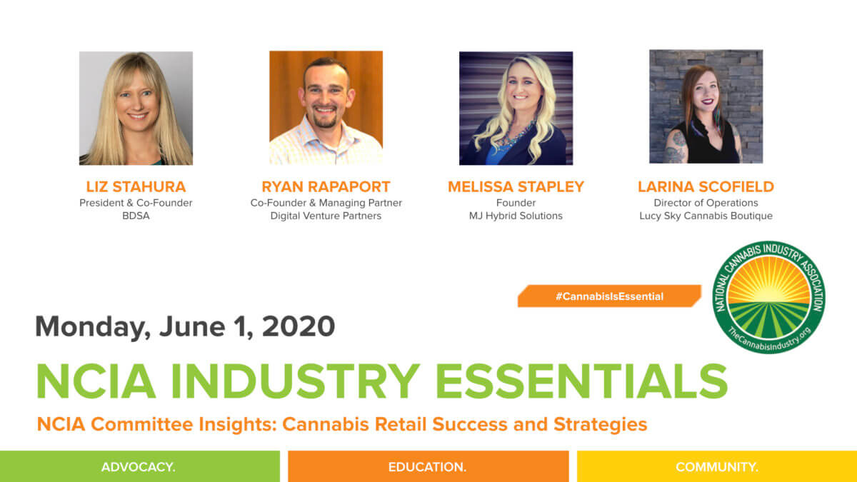 #IndustryEssentials Webinar Recording – NCIA Committee Insights: Cannabis Retail Success and Strategies