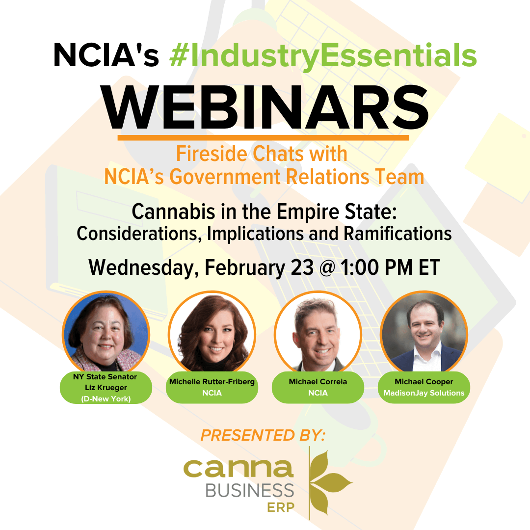 Fireside Chats w/ NCIA’s Government Relations Team  | 2.23.22 | Cannabis in the Empire State: Considerations, Implications and Ramifications