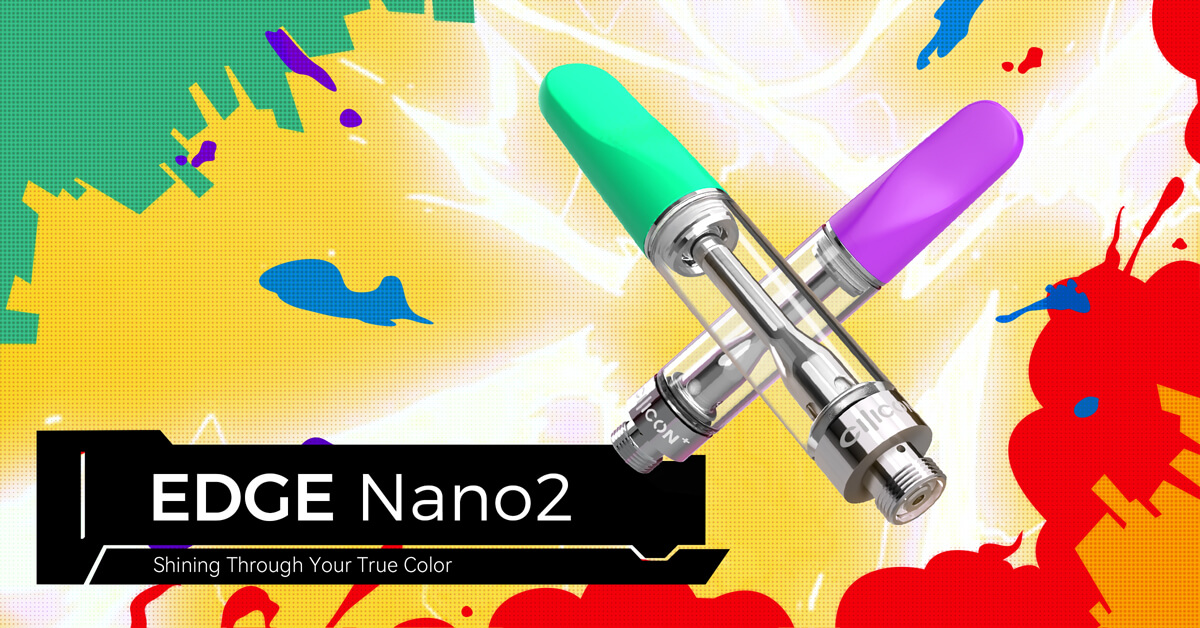 Cilicon® Announces the Release of EDGE Nano2 Cartridge–Affordable Brilliance, Applicable to All 510 Batteries